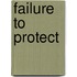 Failure To Protect