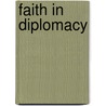Faith In Diplomacy by Archie Mackenzie