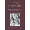 Faith In Reading P by David Paul Nord