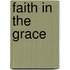 Faith In The Grace