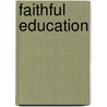 Faithful Education door Ali Riaz