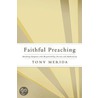 Faithful Preaching by Tony Merida