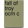 Fall Of Troy Ocm C by Michael J. Anderson