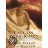 Fall On Your Knees