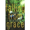 Falling From Grace by Ann Eriksson