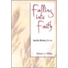 Falling Into Faith door Robert Miller