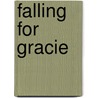 Falling for Gracie door Susan Mallery