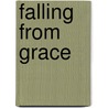 Falling from Grace door Andrean Brown