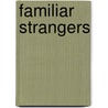 Familiar Strangers by Brendan Kennelly