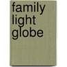 Family Light Globe by Unknown