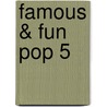 Famous & Fun Pop 5 door Onbekend