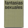 Fantasias Sexuales door Phillip Hodson