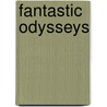 Fantastic Odysseys door Pharr