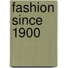 Fashion Since 1900 door Valerie Mendes