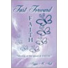 Fast Forward Faith by Peggie Hall