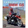 Faszination Bmw Gs door Hans-Jurgen Schneider