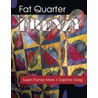 Fat Quarter Frenzy by Susan Purney-Mark