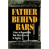 Father Behind Bars by Jr. Arthur L. Hamilton