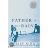 Father of the Rain door Lily King