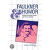 Faulkner and Humor