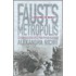 Faust's Metropolis