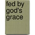 Fed by God's Grace