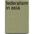 Federalism In Asia