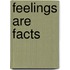 Feelings Are Facts