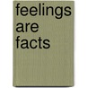 Feelings Are Facts door Yvonne Rainer