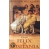Felix de Lusitania door Jose Sanchez Adalid