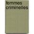 Femmes Criminelles
