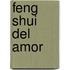 Feng Shui del Amor