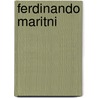 Ferdinando Maritni by Luigi Passerini