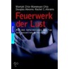 Feuerwerk der Lust door Mantak Chia