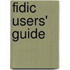 Fidic Users' Guide door Brian W. Totterdill