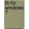 Fit für Windows 7 by Unknown