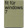 Fit für Windows 7 door Onbekend