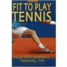 Fit to Play Tennis by Nina Nittinger