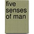 Five Senses of Man