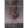 Five Smooth Stones by Ann Fairbairn