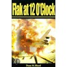 Flak at 12 O'Clock door Dean M. Bloyd