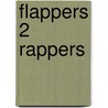 Flappers 2 Rappers door Tom Dalzell