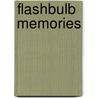 Flashbulb Memories by Martin Conway