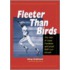 Fleeter Than Birds