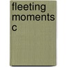 Fleeting Moments C door Gunther Barth
