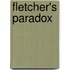 Fletcher's Paradox