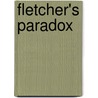 Fletcher's Paradox by Richard J. O'Brien