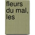 Fleurs Du Mal, Les