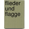 Flieder und Flagge by John Berger