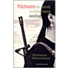 Vietnam de nooit verdwenen oorlog by W. Nieuwenhuis